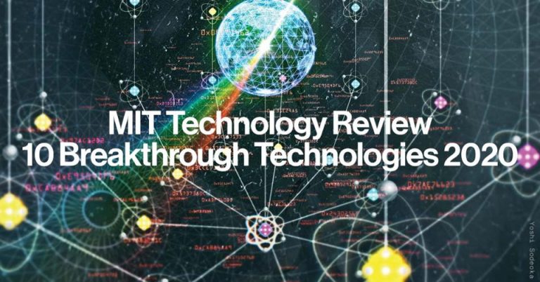 From The MIT Technology Review: 10 Breakthrough Technologies For 2020 ...